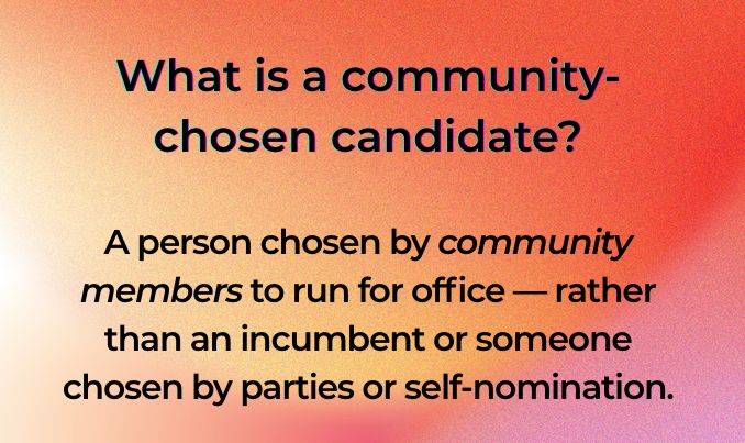 Community-Chosen Candidates